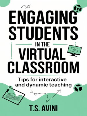 cover image of Engaging Students in the Virtual Classroom